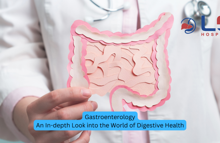 Gastroenterology : The world of digestive health