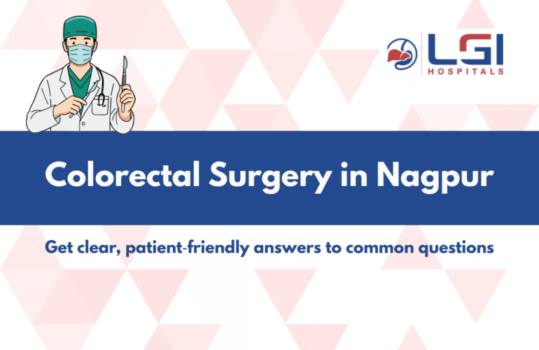 Colorectal Surgery in Nagpur