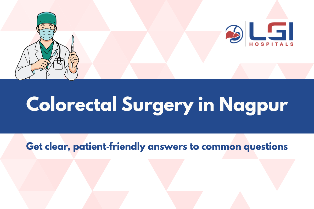 Colorectal Surgery in Nagpur