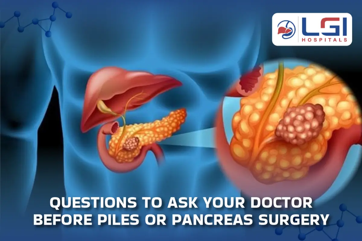 question-to-ask-befor-piles-or-pancreas-surgery